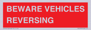BEWARE VEHICLES REVERSING